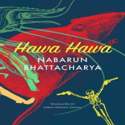 Hawa Hawa by Nabarun Bhattacharya Hardback Book 9780857429827