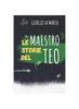 Libro Le Storie Del Maestro Teo