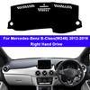 Tappeto Copri Cruscotto per Mercedes-Benz Classe B (W246) 2012 - 2018 2019 B-Klasse B160 B180 B200 Guida Sinistra Guida Destra Copri Cruscotto 2017 2016