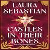 Castles In Their Bones by Laura Sebastian Paperback Book 9781529373875