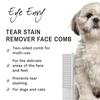 Eye Envy Tear Stain Remover Face Comb for Dogs and Comb with 80 Rounded Pins Gently Remove Crusty Eye Gunk and Boogers Keep The Beard and Face Tangle