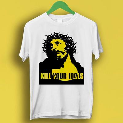 Uccidi i tuoi idoli Jesus Punk Rock Musica Regalo Maglietta P719