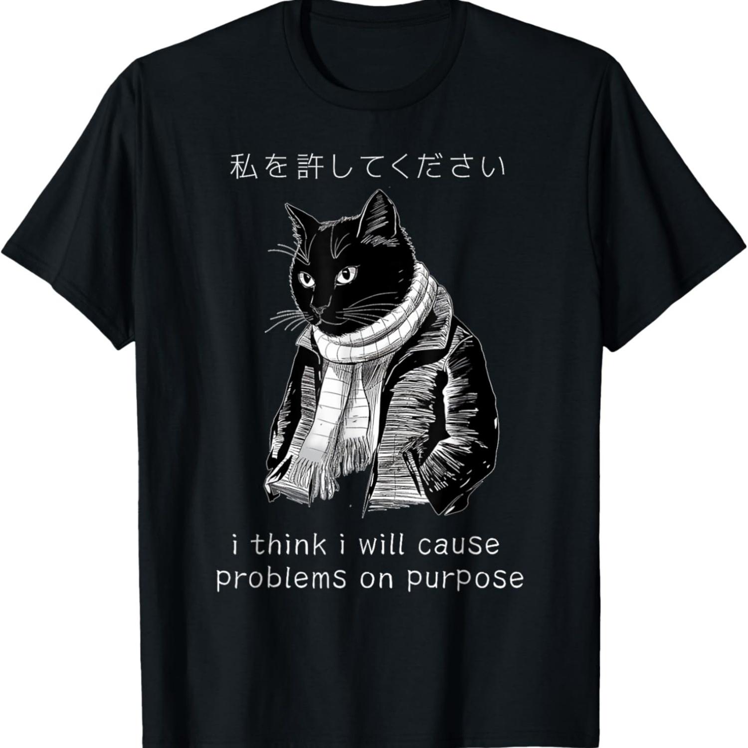 

I Think I Will Cause Problems On Purpose Cat FUNNY MEME Cat T-Shirt XXXXXL чорний