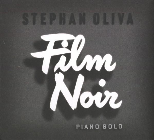 

CD STEPHAN OLIVA - Film Noir ILL313005 ILLUSIONS 2010 France Jazz Used