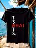It Is What It Is Graphic Tshirt Bold Statement Tee In Bla...