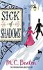 Sick of Shadows by M.C. Beaton Paperback Book 9781849012911