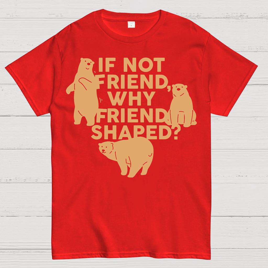 If Not Friend, Why Friend Shaped Cotton Summer Casual Cool Loose T-Shirt