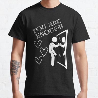 Плюс Размер S-3XL You Are Enough.Self Acceptance Печатная футболка Мужские топы Модная одежда Футболки