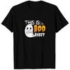 This Is Boo Sheet Funny Halloween Lover Ghost Part T-shirt