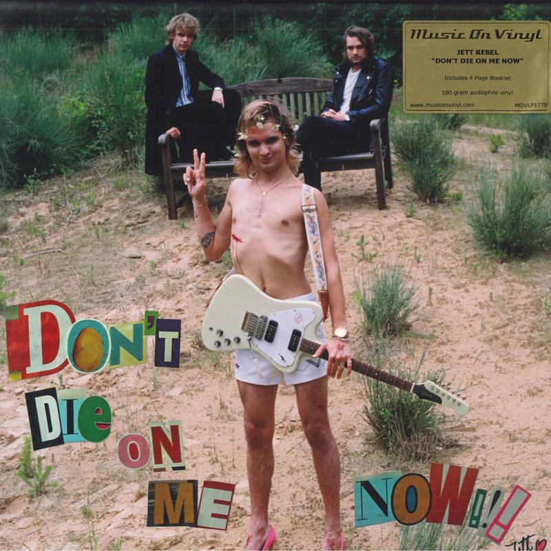 

LP Record JETT REBEL - Don t Die On Me Now MOVLP1778 Sony Music, Bab 2016 Europe Rock