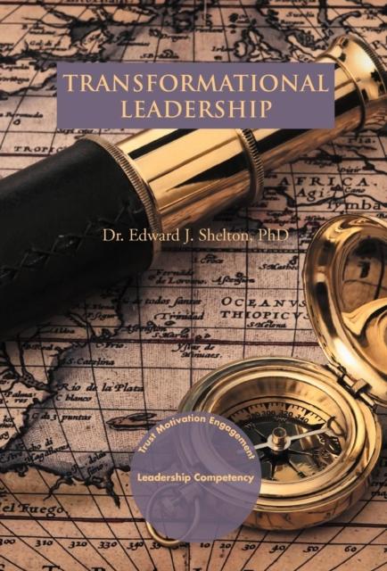 The Transformational Leadership : Trust, Motivation and Engagement Book