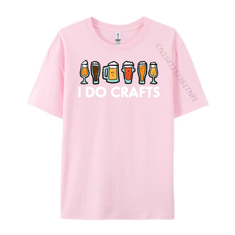 I Do Crafts Beer Funny Oktoberfest Homebrew Men Women Dad Grpahic Tee Summer Free Shipping Clothes EU SIZE Game