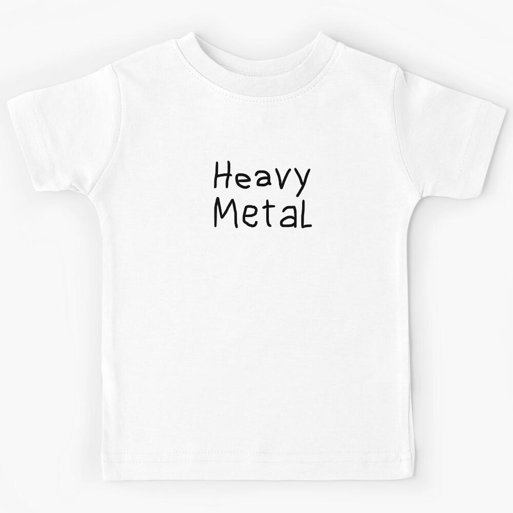 Heavy Metal in Child s Writing for Metalhead Kids & Babies Kids T-Shirt 110