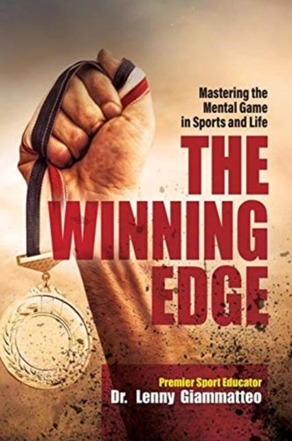 Libro The Winning Edge : Mastering the Mental Game In Sports and Life