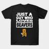 Asian Size Cotton Unisex Tshirt Print T-shirt Just a Guy Who Loves Beavers Mens Funny Adult Humor T-shirt No-Cut Print Regular Fit