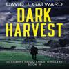 Dark Harvest by David J Gatward Paperback Book 9781917001151