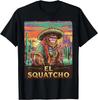 Bigfoot Sasquatch El Squatcho Funny Gifts For Men Women Gift Unisex T-Shirt