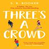 Threes A Crowd by Simon Booker Paperback Book 9781398504776