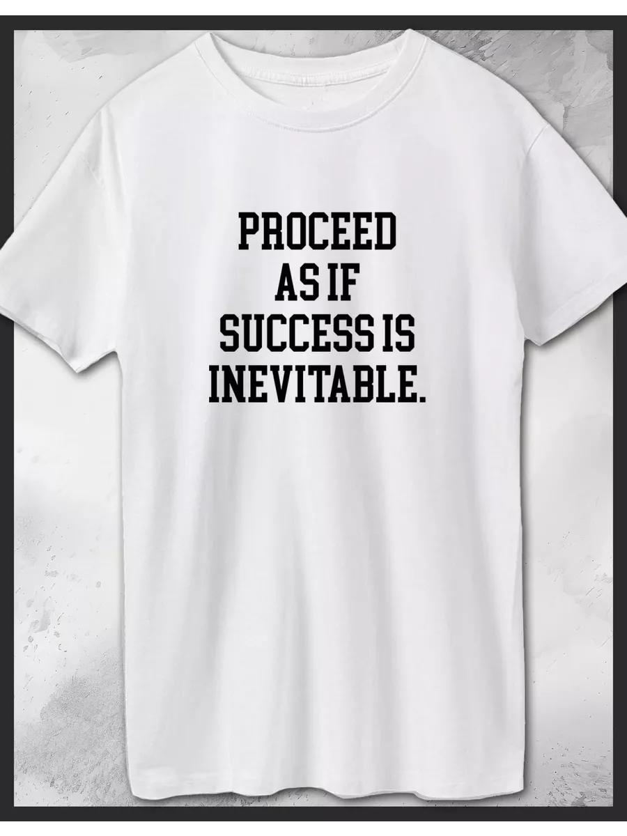 Printed T-shirt Success is Inevitable M