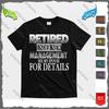 Retired Under New Management Ask Spouse For Details T-Shirt Unisex Unisex T-Shirt