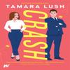 Crash by Tamara Lush Paperback Book 9781990259449