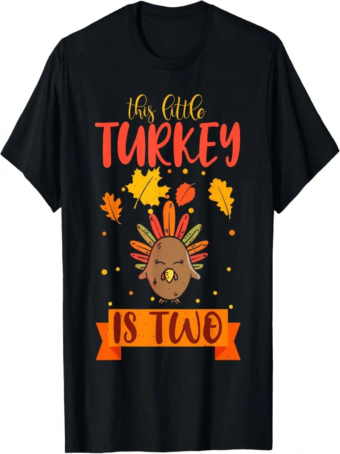 This Little Turkey Is 2 Two B-Day Fall Autumn Thanksgiving T-Shirt S разноцветный