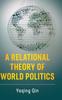 The A Relational Theory of World Politics Book