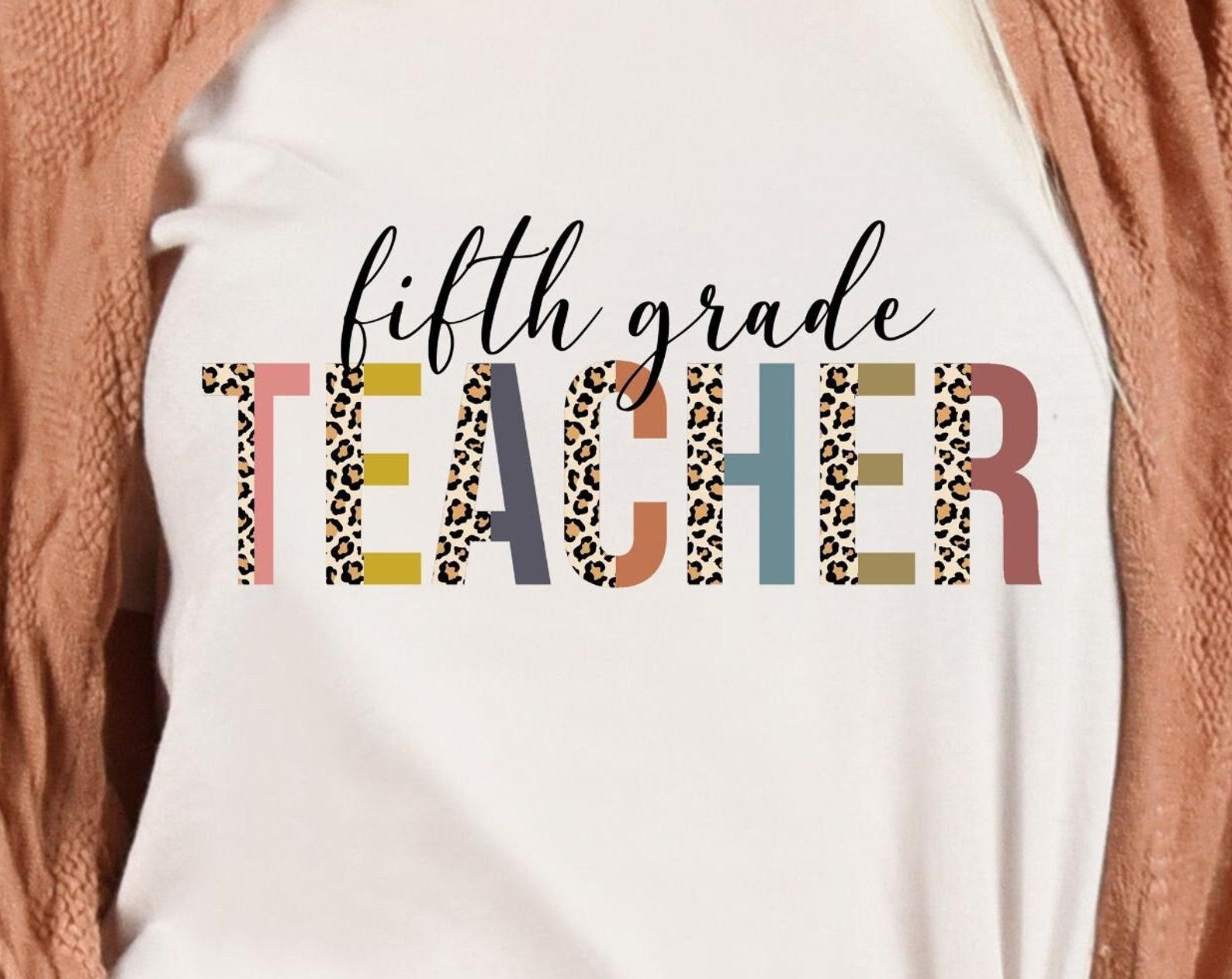 Fifth grade Teacher, teachers tshirt, teachers shirt, leopard edging, gift for teacher 4XL
