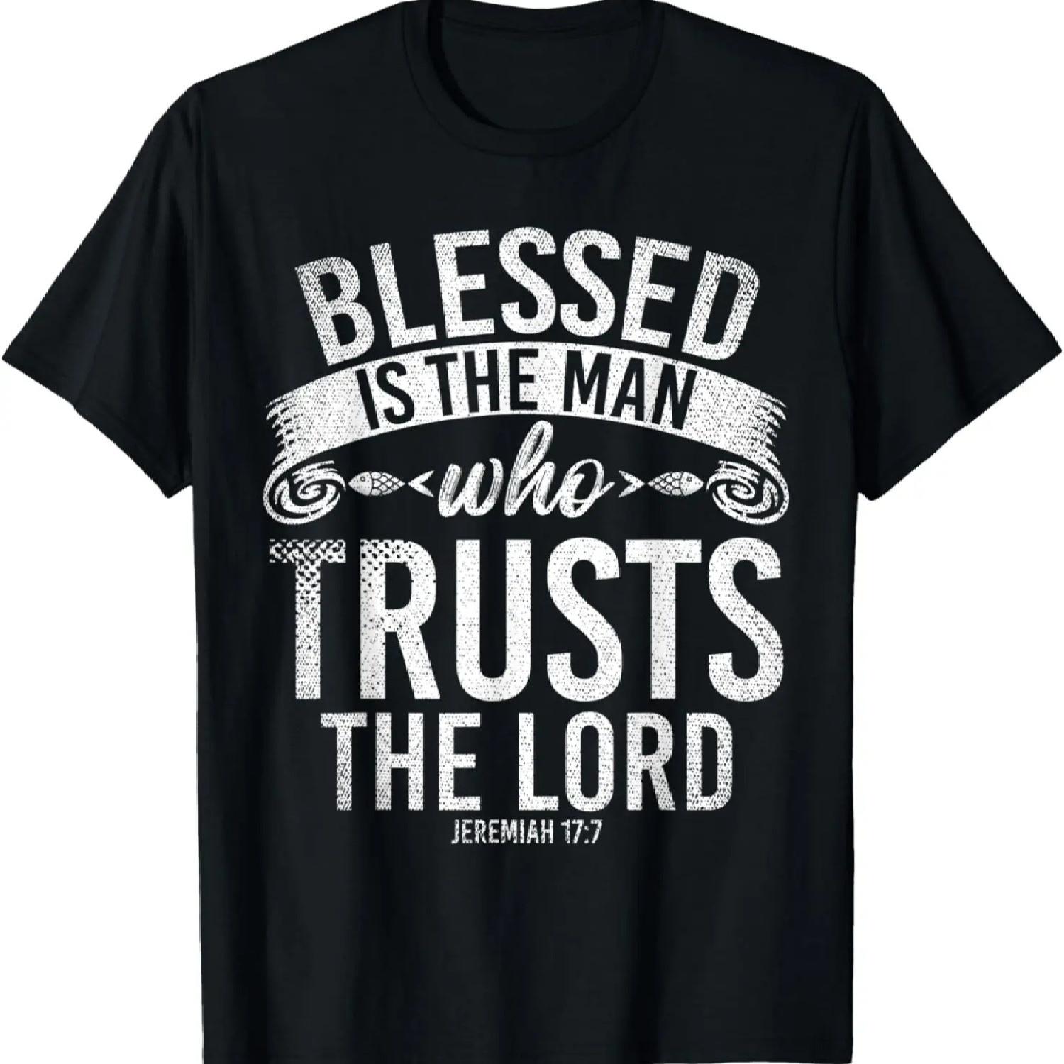 Blessed Is The Man Who Trusts The Lord Christ Devotee Jesus T-Shirt XXXXXL чёрный