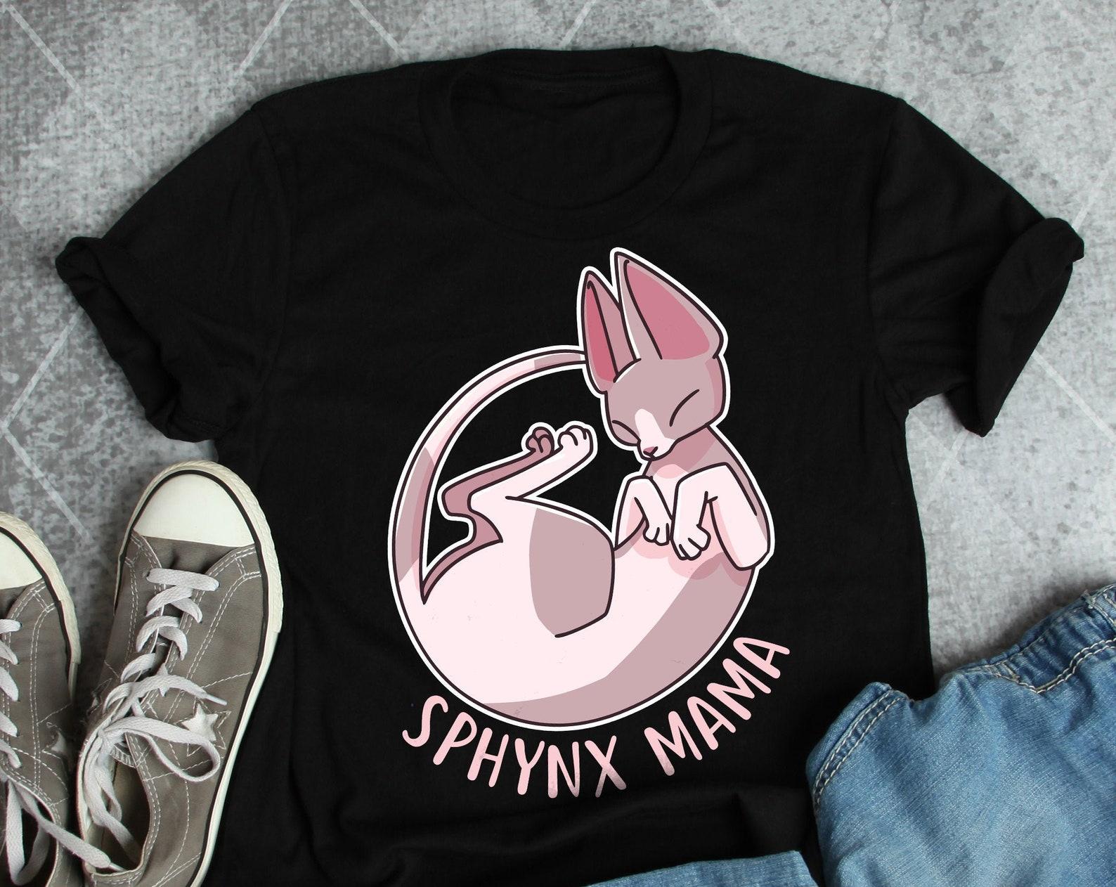 Sphynx Cat Shirt, , Cat Lover Gift, Cute Sphynx T-shirt, Sphynx Lover Tshirt, Pet Sphinx Clothing Tee, Sphynx Mom Lady, Hairless Animal 130