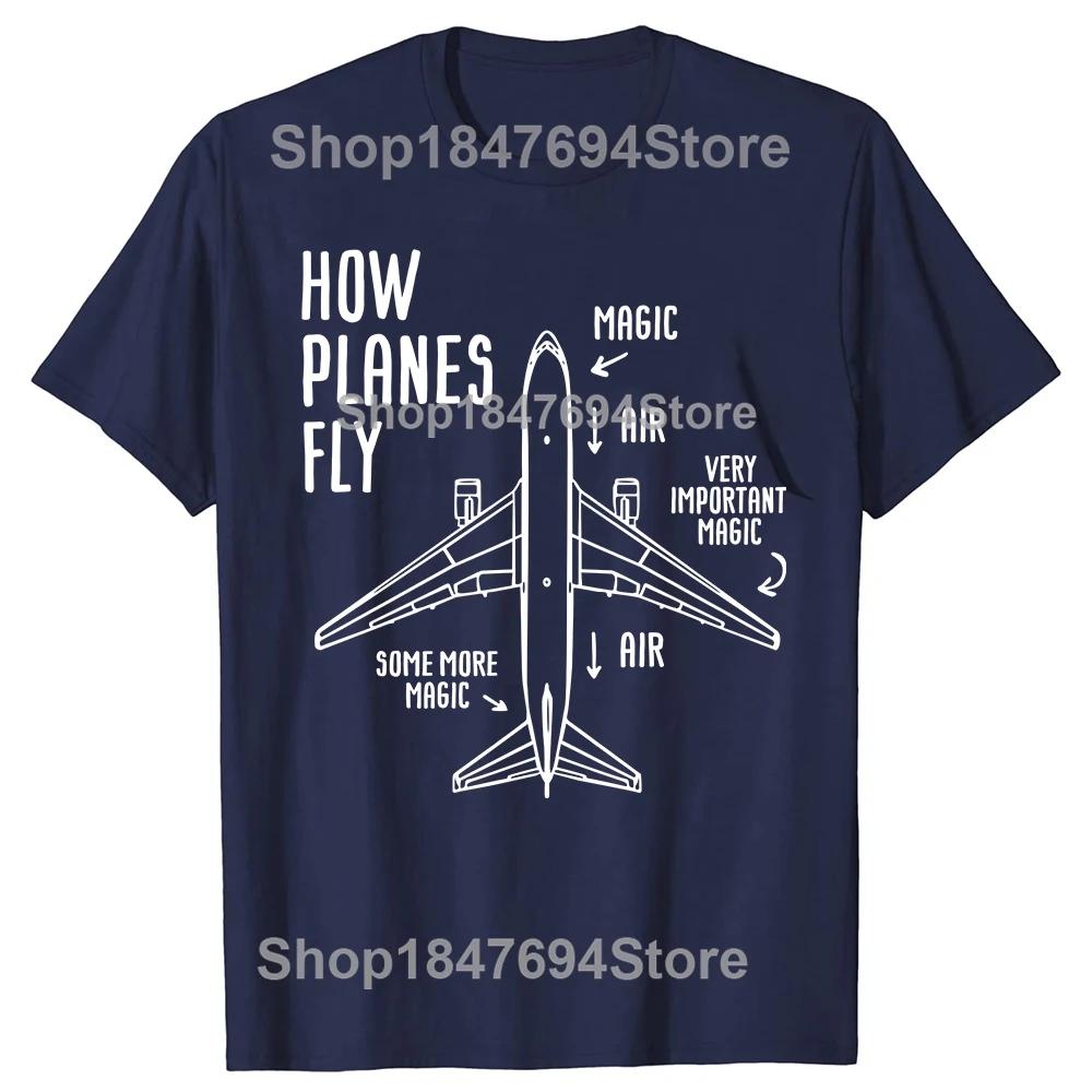 How Planes Fly Mens TShirt Funny Aerospace Engineer Tshirt For Man ONeck Fashion Cotton High Quality Tee
