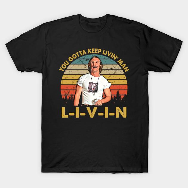 Men Black Print T-shirt Men Vintage You Just Gotta Keep Livin Man No-Cut Transfer Paper Print Cotton Tshirt L