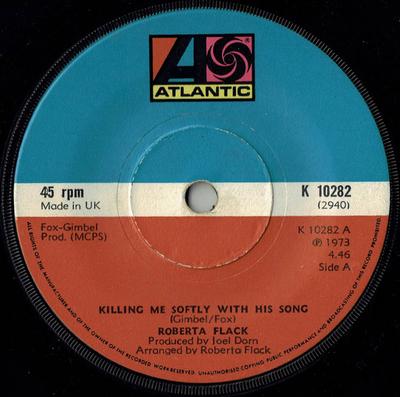 7inch Record ROBERTA FLACK - Killing Me Softly With His Song K10282 Atlantic 1973 UK Soul/Funk Used