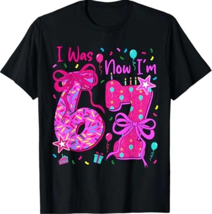 7th Birthday Girl I was 6 Now I m 7 Year Old Girl Birthday T-Shirt XL