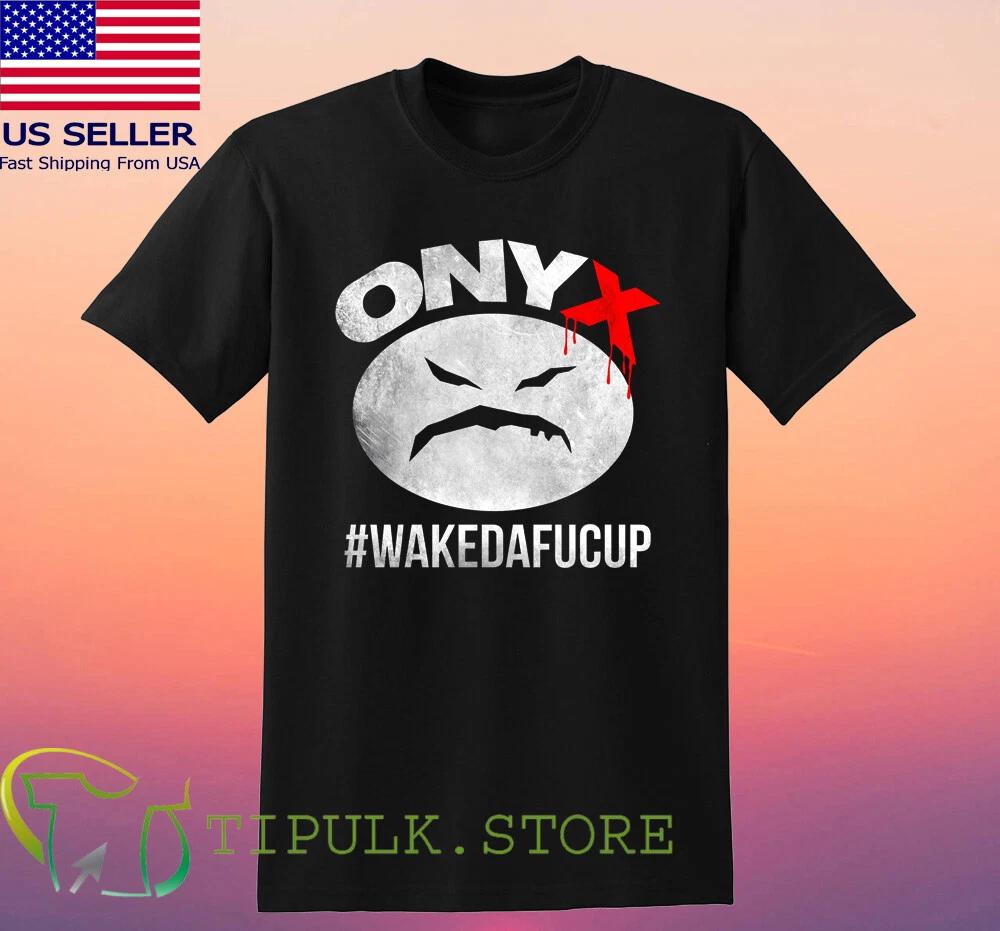 Onyx Wakedafucup Black Size S-5XL 3XL