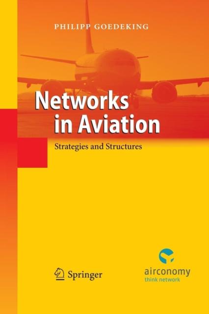 The Networks In Aviation : Strategies and Structures Book