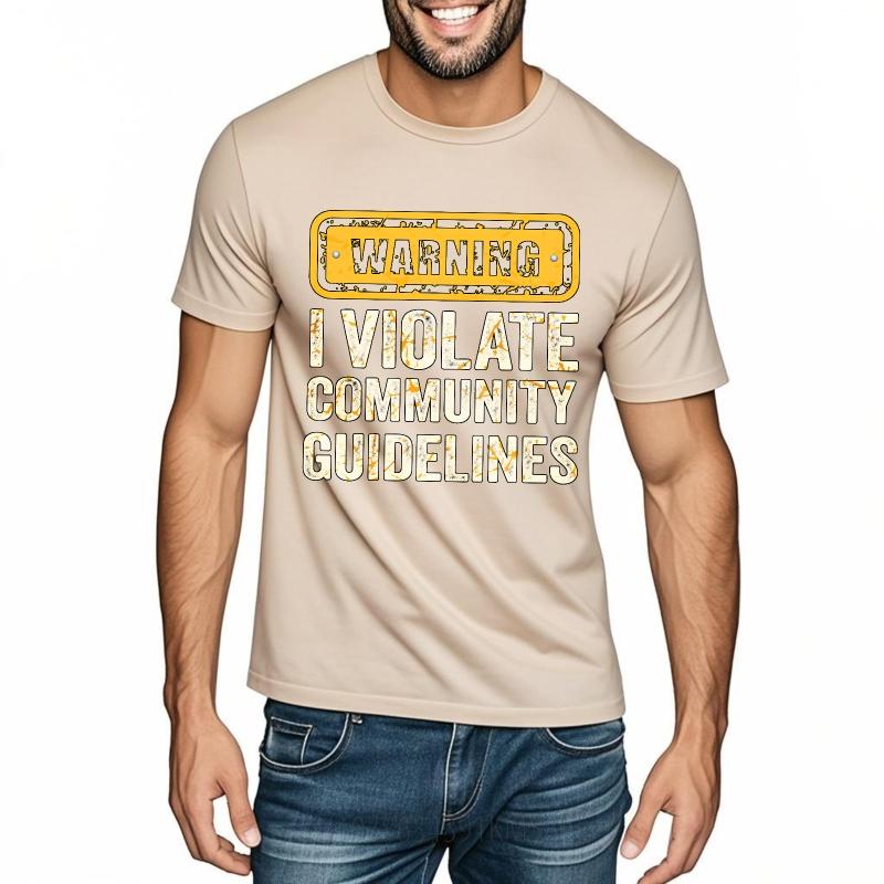 Oversized Summer For Her Tshirt Warning I Violate Community Guidelines Short Sleeve Rock ONeck Tops Everyday Tee Premium Gift