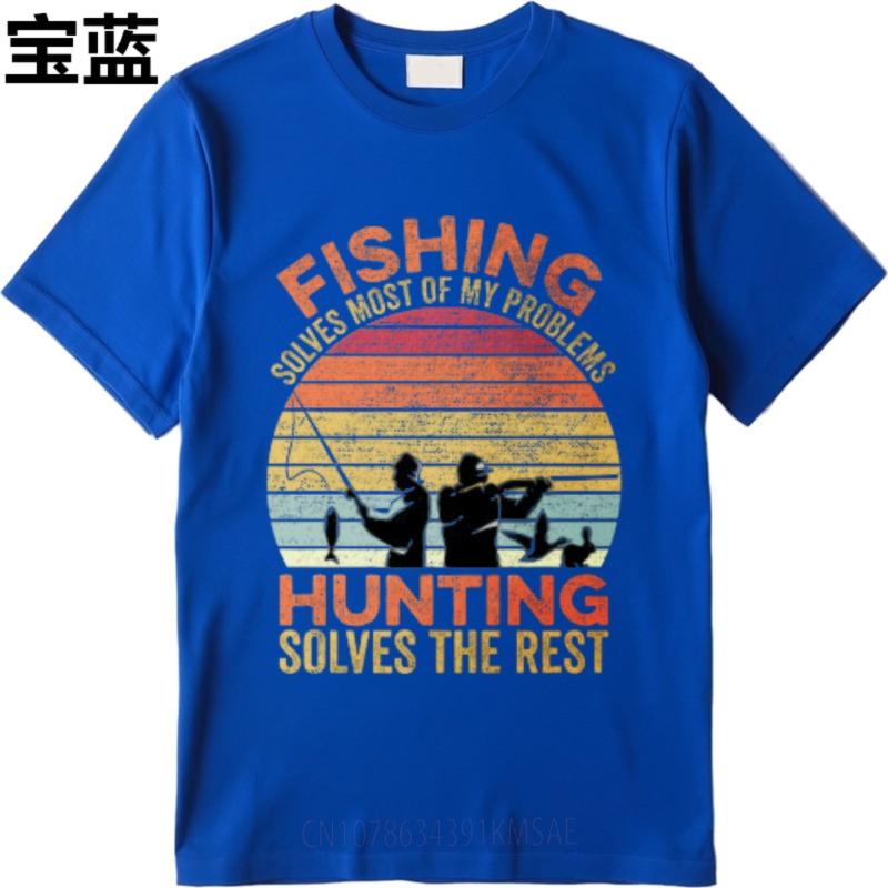 Street Wear For Unisex Oneck tshirt Casual Fishing Solves Most Of My Problems Hunting Solves The Rest Fashionable Teenagers Top