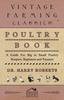 Kniha Poultry Book - A Guide For Big or Small Poultry Keepers, Beginners and Farmers
