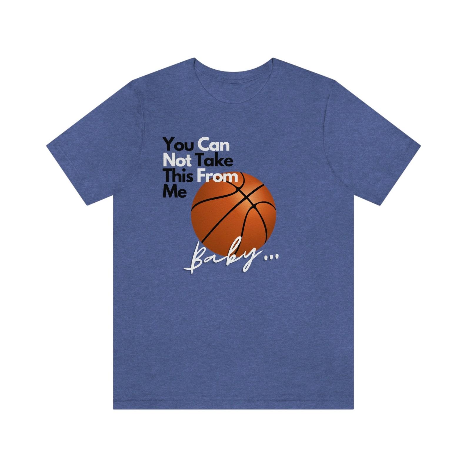 You Can Not Take This From Me, Basketball Jersey Short Sleeve Tee 2XL