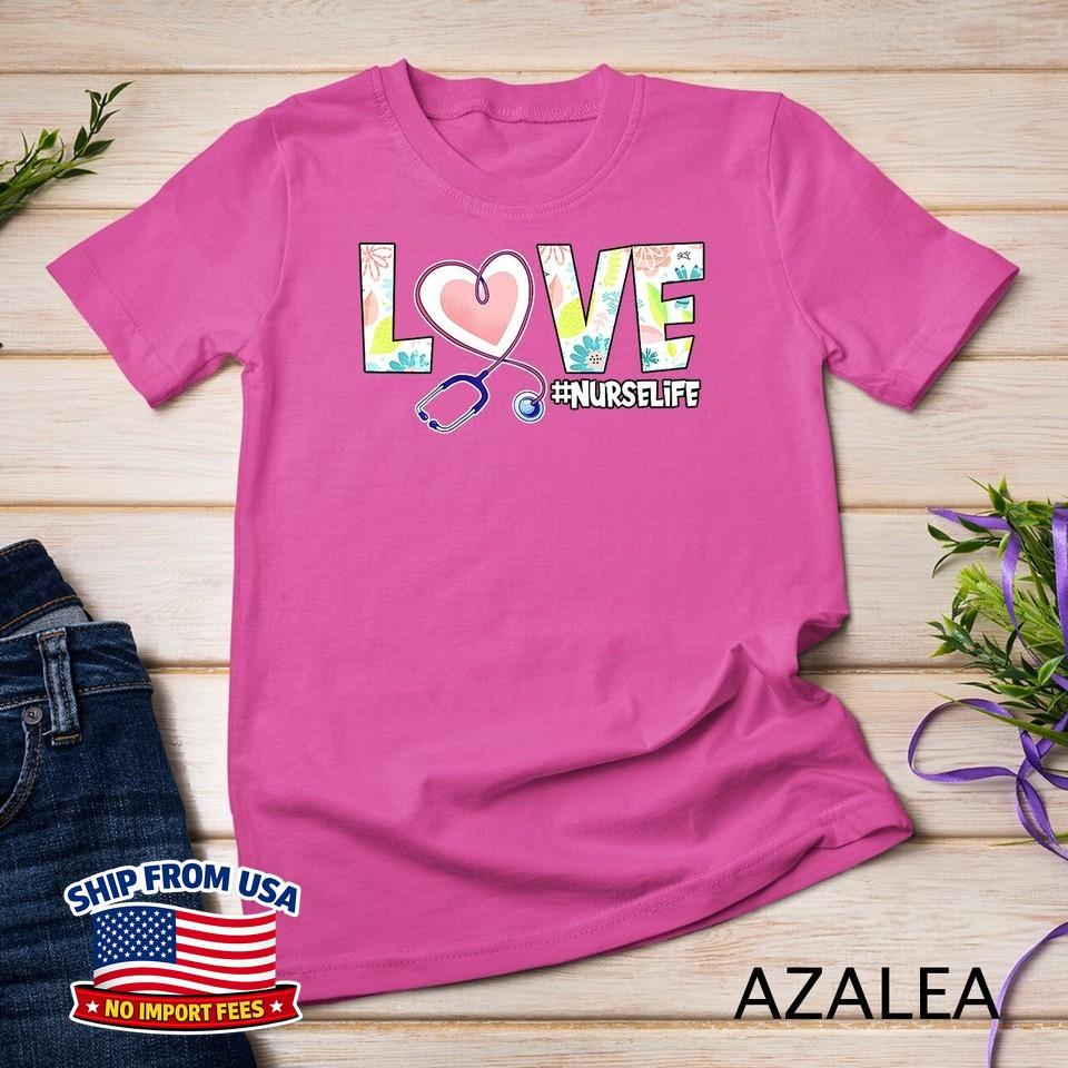 Womens Nurse Life Floral Stethoscope Health Worker Happy Nurse Unisex T-shirt