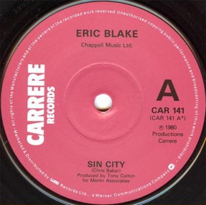 

7inch Record ERIC BLAKE Sin City Zero 6 CAR141 Carrere 1980 UK Pop Used
