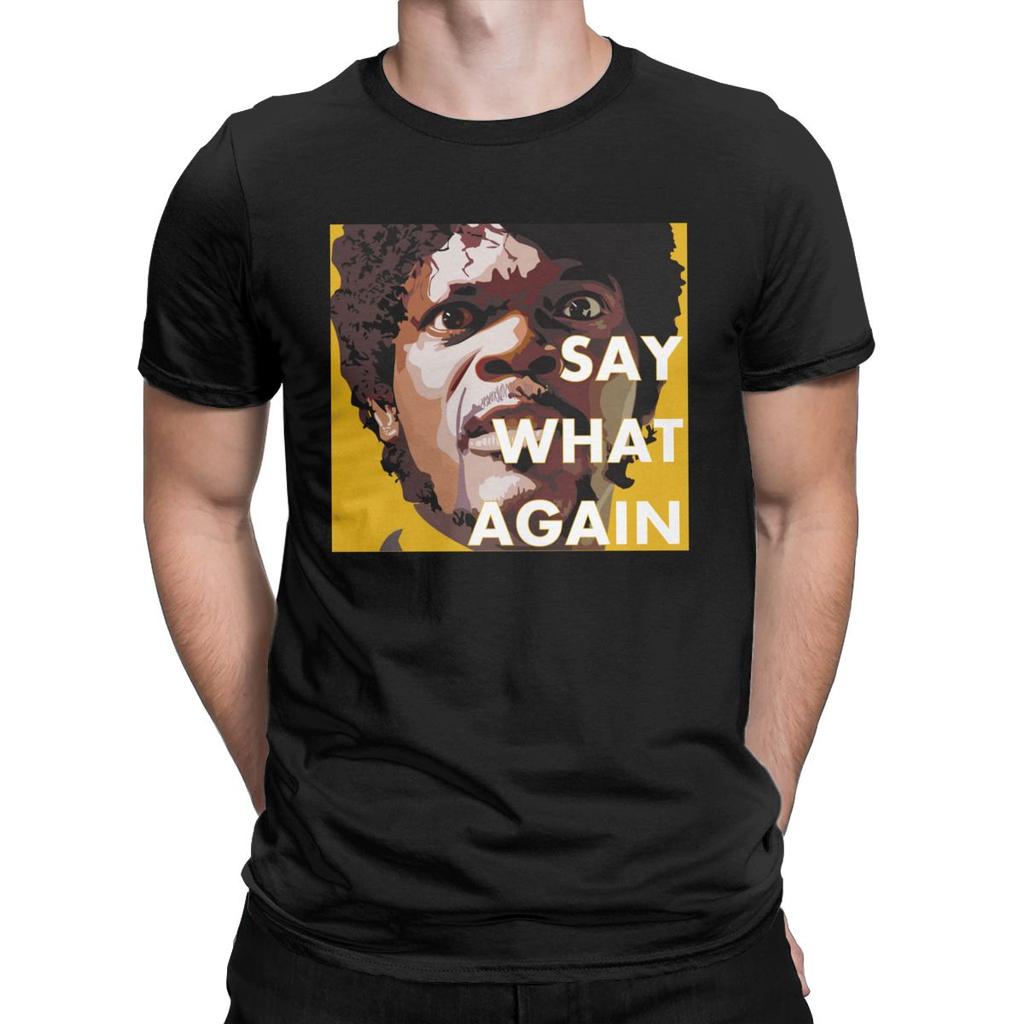 Magliette da uomo Pulp Fiction Say What Again Cotone Puro Abbigliamento Divertente Manica Corta Girocollo T-Shirt Maglietta da Adulto