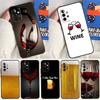 Drink Beer Red Wine For Samsung Galaxy A54 A34 A14 A55 A35 A15 A53 A33 A13 A05 A06 A16 A22 A32 A52 Phone Case