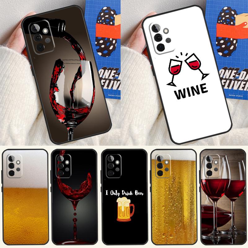 Drink Beer Red Wine For Samsung Galaxy A54 A34 A14 A55 A35 A15 A53 A33 A13 A05 A06 A16 A22 A32 A52 Phone Case