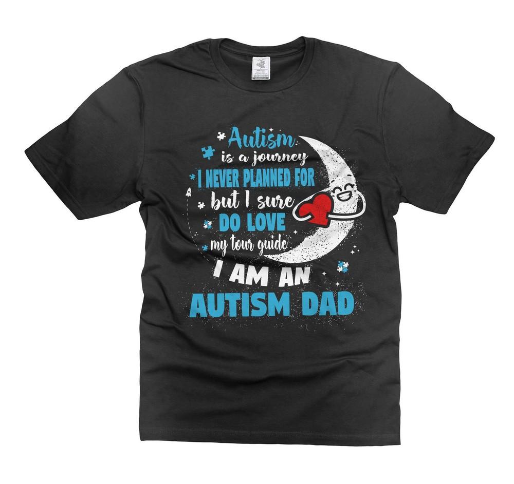 I Am An Autism Dad T-Shirt Awareness Day Tee Autism Awareness Tee Shirt Unisex T-Shirt S