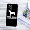 Cane Corso Mastiff Quotes Case For Samsung Galaxy A54 A34 A14 A56 A36 A16 A06 A13 A53 A12 A22 A32 A52 A35 A17 A15 A55