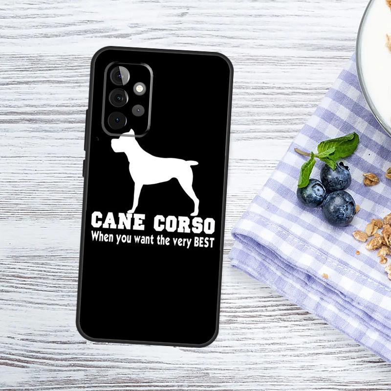 Cane Corso Mastiff Quotes Case For Samsung Galaxy A54 A34 A14 A56 A36 A16 A06 A13 A53 A12 A22 A32 A52 A35 A17 A15 A55