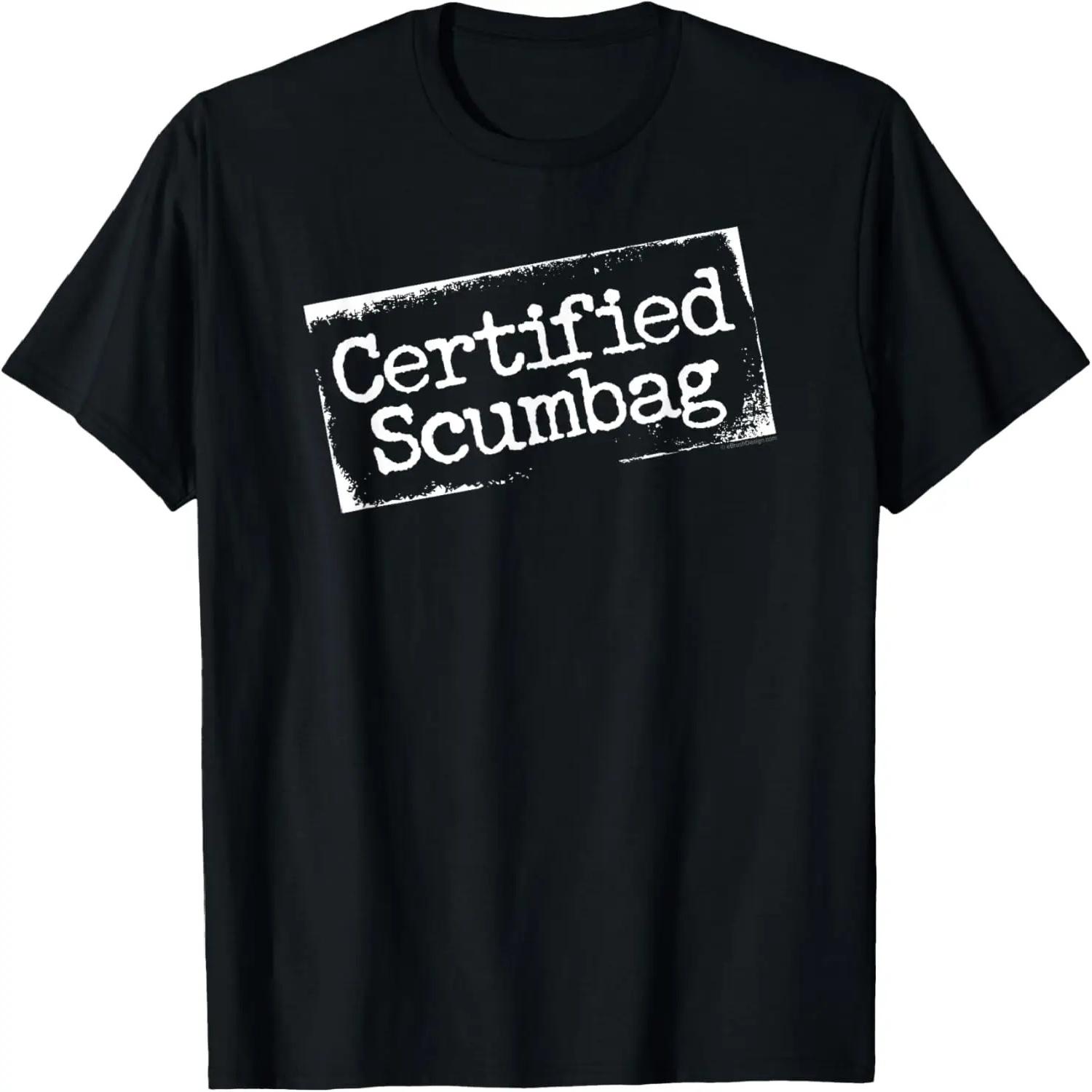 

Certified Scumbag - funny bona fide jerk T-Shirt XXXXXL чорний