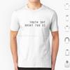 The X Files The Truth Is Out There T Shirt Big Size 100% Cotton X Files Mulder Scully Sci Fi Ufo The Truth Is Out There